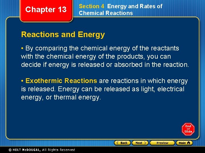 Chapter 13 Section 4 Energy and Rates of Chemical Reactions and Energy • By