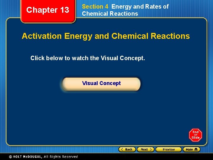 Chapter 13 Section 4 Energy and Rates of Chemical Reactions Activation Energy and Chemical