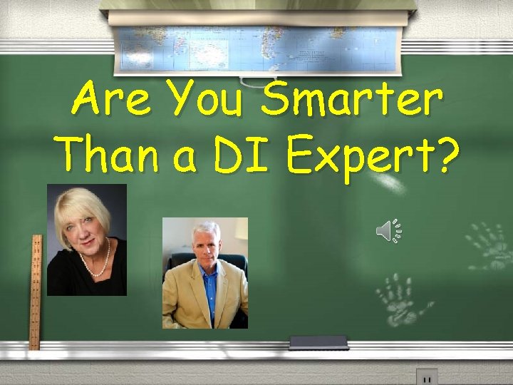 Are You Smarter Than a DI Expert? 