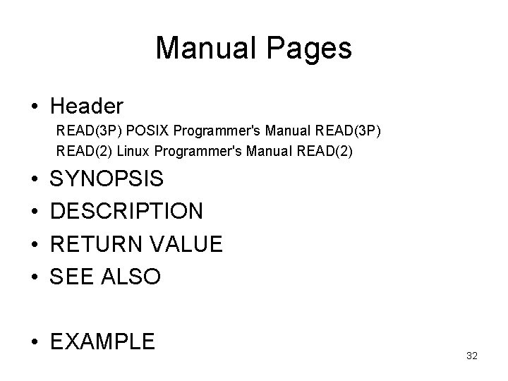 Manual Pages • Header READ(3 P) POSIX Programmer's Manual READ(3 P) READ(2) Linux Programmer's