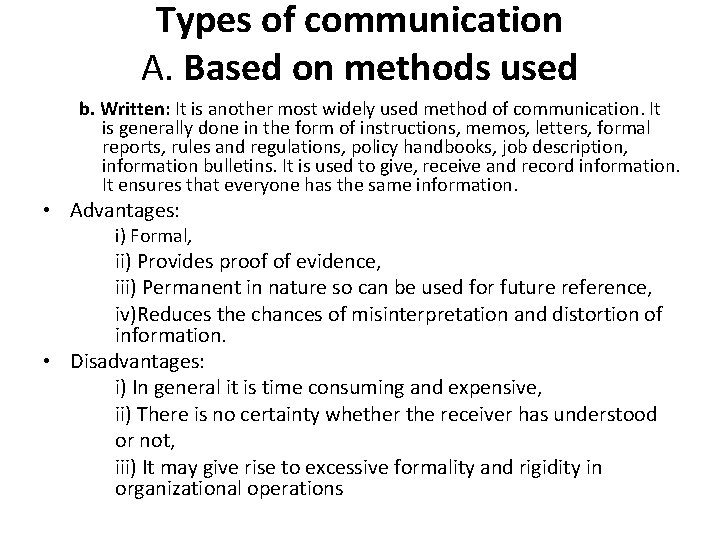Types of communication A. Based on methods used b. Written: It is another most Types of communication A. Based on methods used b. Written: It is another most