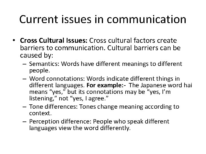 Current issues in communication • Cross Cultural Issues: Cross cultural factors create barriers to Current issues in communication • Cross Cultural Issues: Cross cultural factors create barriers to