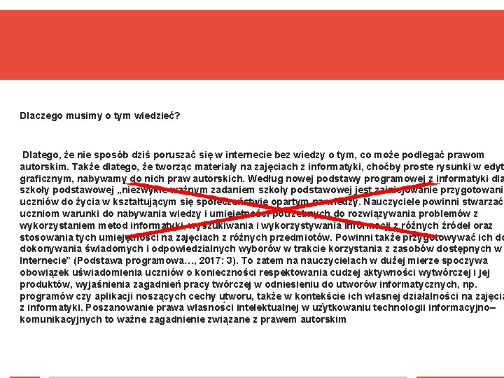 Dlaczego musimy o tym wiedzieć? Dlatego, że nie sposób dziś poruszać się w internecie Dlaczego musimy o tym wiedzieć? Dlatego, że nie sposób dziś poruszać się w internecie