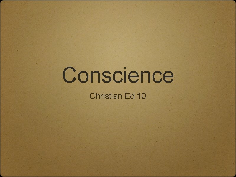 Conscience Christian Ed 10 