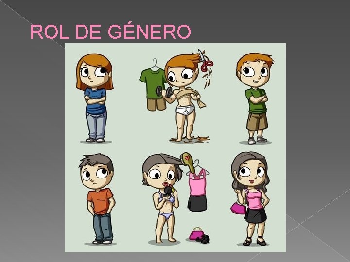 ROL DE GÉNERO ROL DE GÉNERO