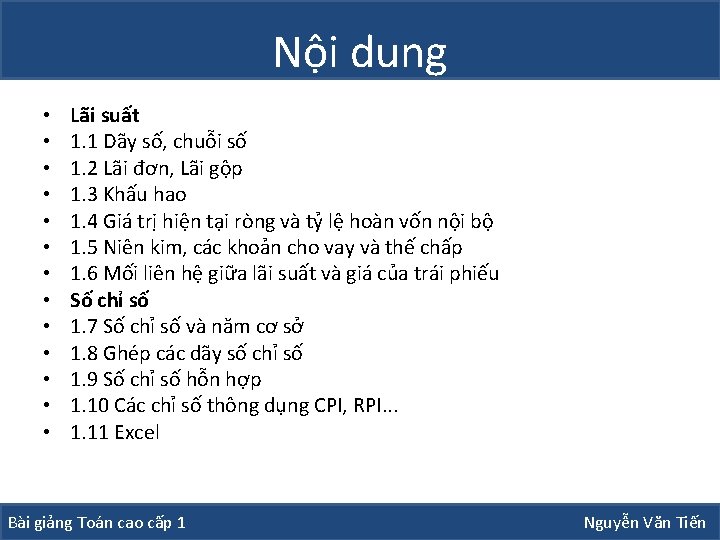 Nội dung • • • • Lãi suất 1. 1 Dãy số, chuỗi số