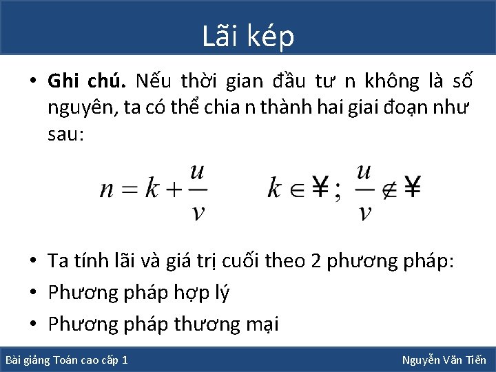 Lãi kép • Ghi chú. Nếu thời gian đầu tư n không là số