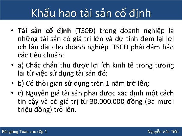 Khấu hao tài sản cố định • Tài sản cố định (TSCĐ) trong doanh