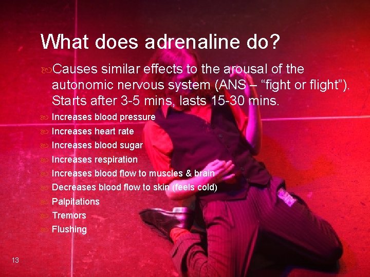 What does adrenaline do? Causes similar effects to the arousal of the autonomic nervous