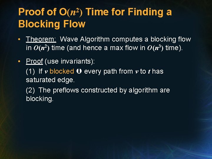 Proof of O(n 2) Time for Finding a Blocking Flow • Theorem: Wave Algorithm