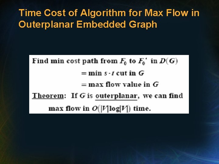 Time Cost of Algorithm for Max Flow in Outerplanar Embedded Graph 