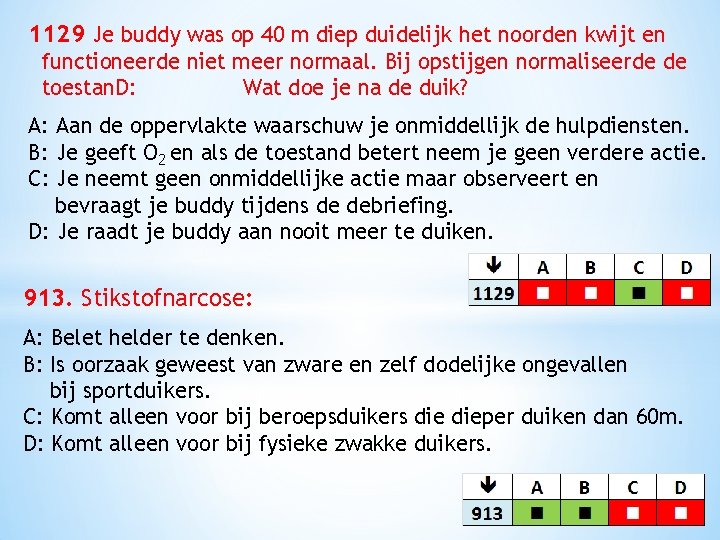 1129 Je buddy was op 40 m diep duidelijk het noorden kwijt en functioneerde