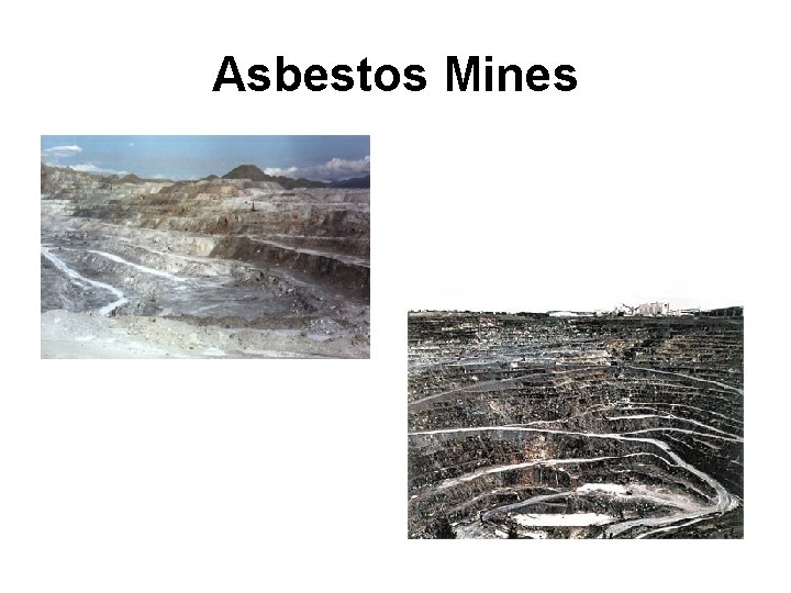 Asbestos Mines 