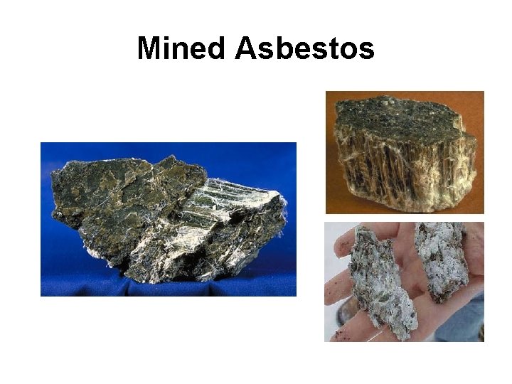Mined Asbestos 