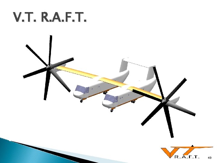 V. T. R. A. F. T. 49 