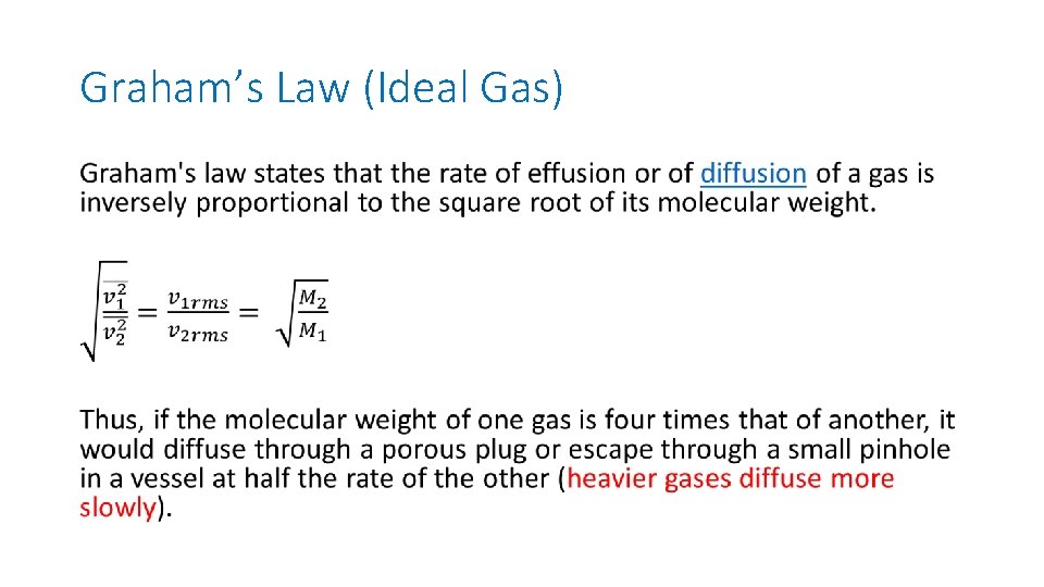 Graham’s Law (Ideal Gas) • 