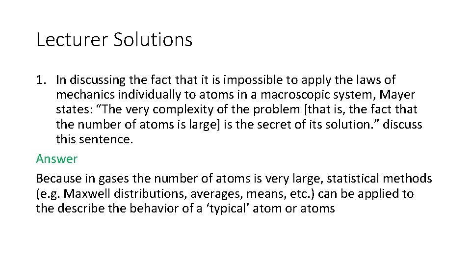 Lecturer Solutions 1. In discussing the fact that it is impossible to apply the