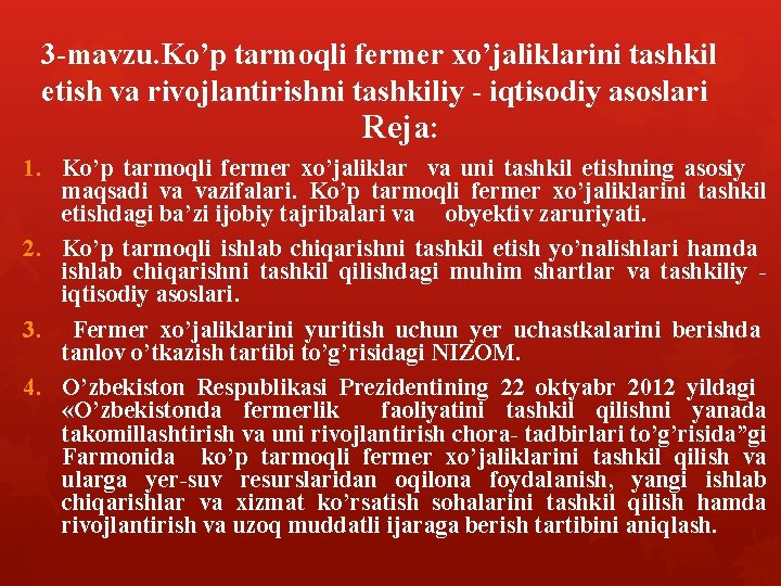 3 -mavzu. Ko’p tarmoqli fermer xo’jaliklarini tashkil etish va rivojlantirishni tashkiliy - iqtisodiy asoslari