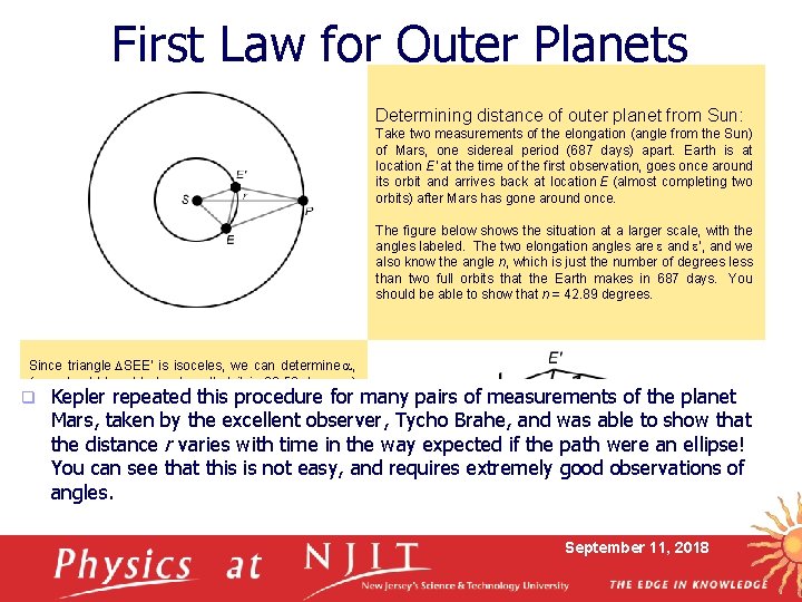 First Law for Outer Planets Determining distance of outer planet from Sun: Take two