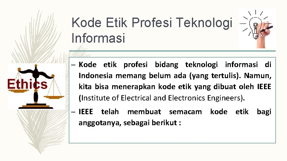 Kode Etik Profesi Teknologi Informasi – Kode etik profesi bidang teknologi informasi di Indonesia