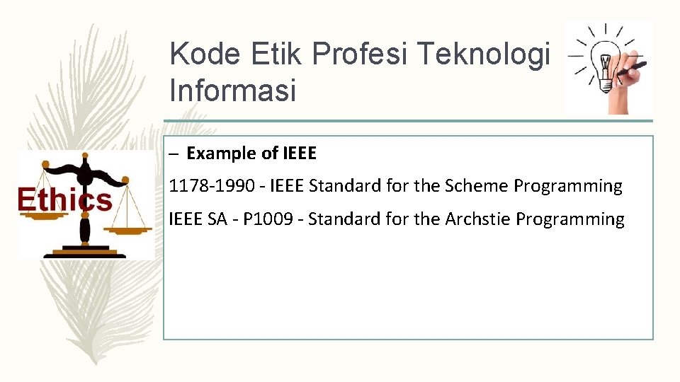 Kode Etik Profesi Teknologi Informasi – Example of IEEE 1178 -1990 - IEEE Standard