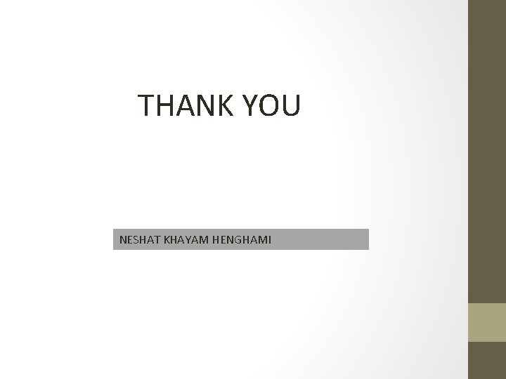 THANK YOU NESHAT KHAYAM HENGHAMI 