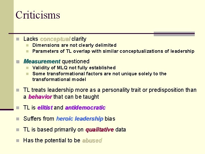 Criticisms n Lacks conceptual clarity conceptual n n Dimensions are not clearly delimited Parameters