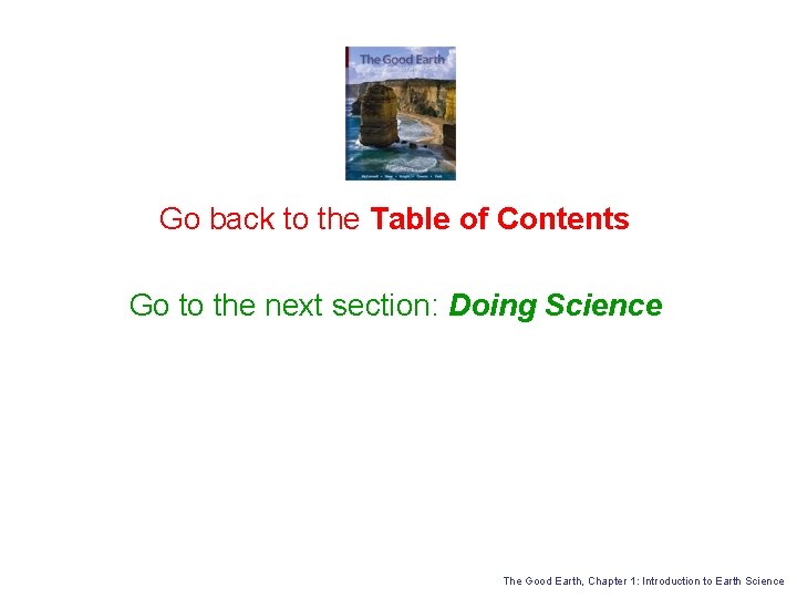 Go back to the Table of Contents Go to the next section: Doing Science Go back to the Table of Contents Go to the next section: Doing Science