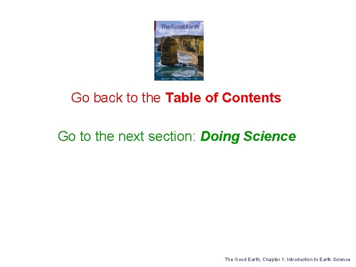 Go back to the Table of Contents Go to the next section: Doing Science