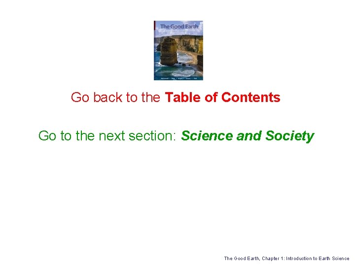 Go back to the Table of Contents Go to the next section: Science and Go back to the Table of Contents Go to the next section: Science and