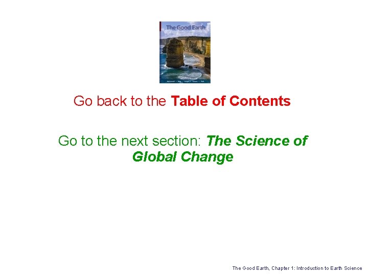 Go back to the Table of Contents Go to the next section: The Science