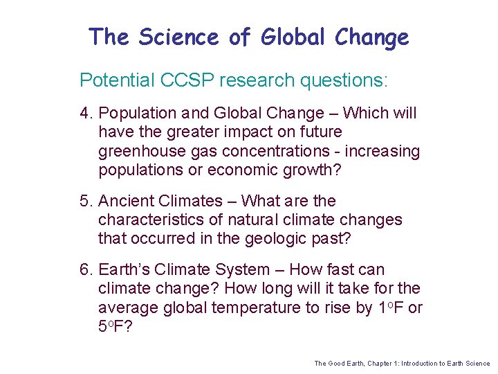 The Science of Global Change Potential CCSP research questions: 4. Population and Global Change