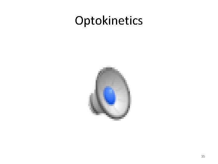 Optokinetics 35 Optokinetics 35