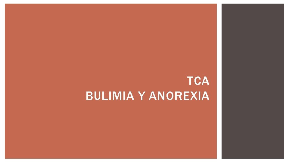 TCA BULIMIA Y ANOREXIA 