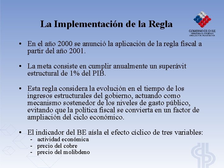 La Implementación de la Regla • En el año 2000 se anunció la aplicación La Implementación de la Regla • En el año 2000 se anunció la aplicación