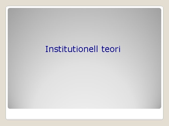 Institutionell teori 