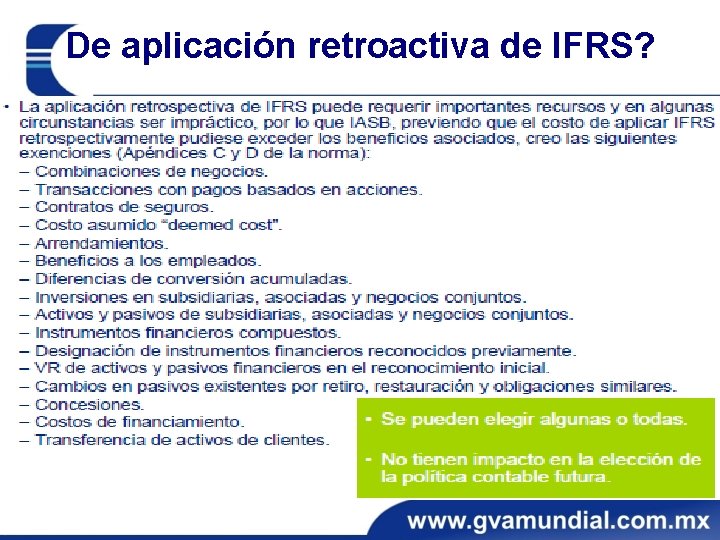 De aplicación retroactiva de IFRS? De aplicación retroactiva de IFRS?