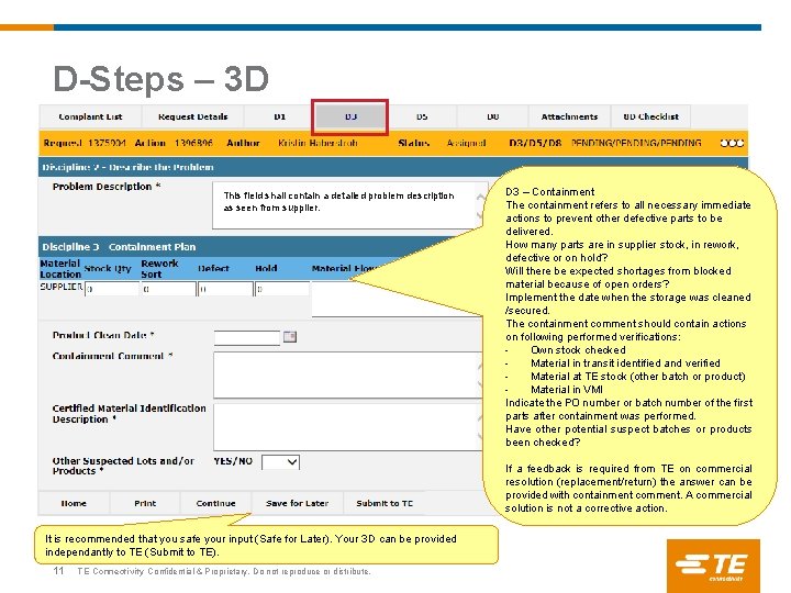 D-Steps – 3 D This field shall contain a detailed problem description as seen