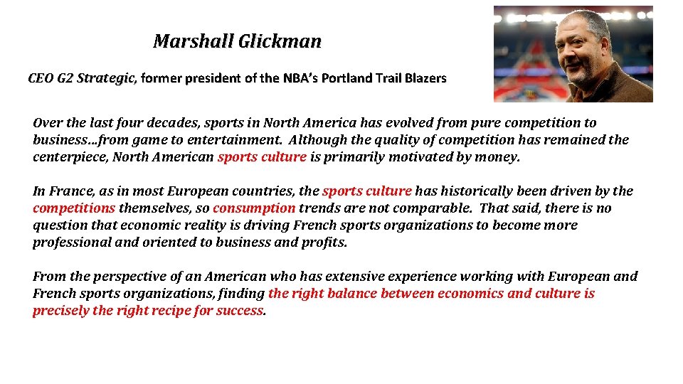 Marshall Glickman CEO G 2 Strategic, former president of the NBA’s Portland Trail Blazers