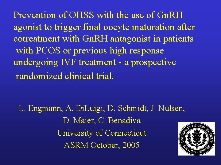 Prevention of OHSS with the use of Gn. RH agonist to trigger final oocyte