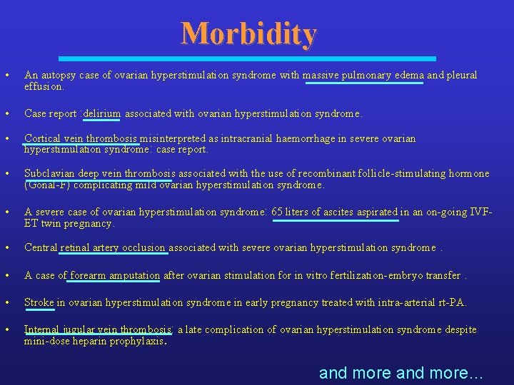 Morbidity • An autopsy case of ovarian hyperstimulation syndrome with massive pulmonary edema and