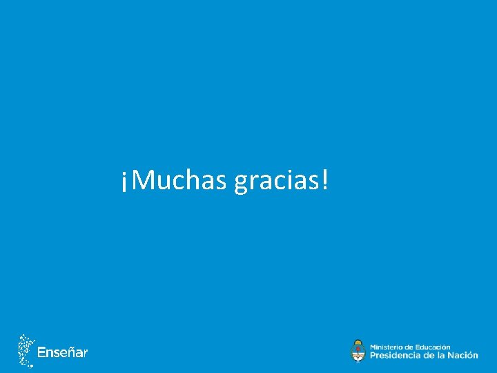 ¡Muchas gracias! 