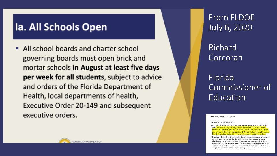 From FLDOE July 6, 2020 Richard Corcoran Florida Commissioner of Education 