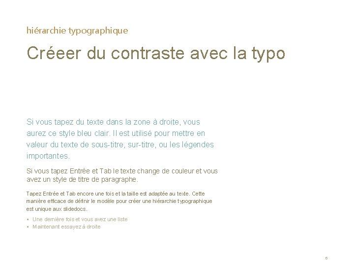 hiérarchie typographique Créeer du contraste avec la typo Si vous tapez du texte dans