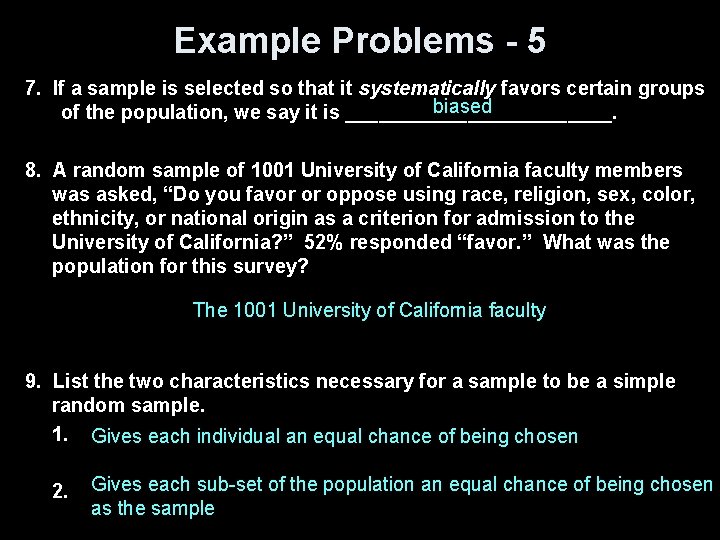 Example Problems - 5 7. If a sample is selected so that it systematically