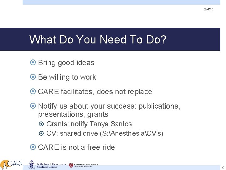 2/4/15 What Do You Need To Do? Bring good ideas Be willing to work