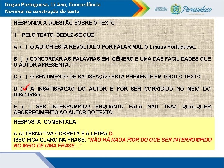 Língua Portuguesa, 1º Ano, Concordância Nominal na construção do texto RESPONDA À QUESTÃO SOBRE