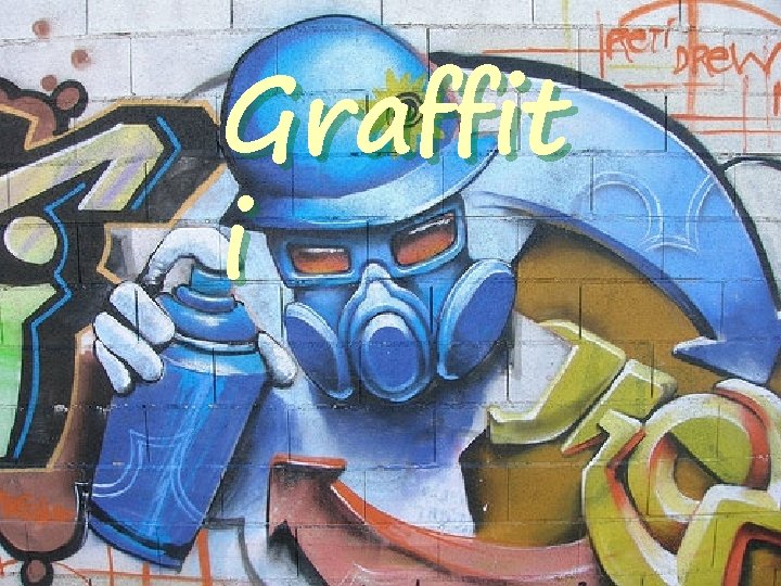 Graffit i 