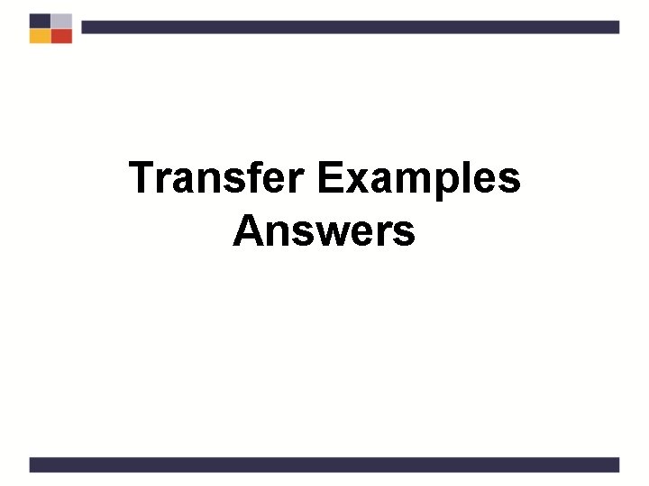 Transfer Examples Answers 