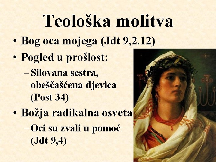 Teološka molitva • Bog oca mojega (Jdt 9, 2. 12) • Pogled u prošlost: